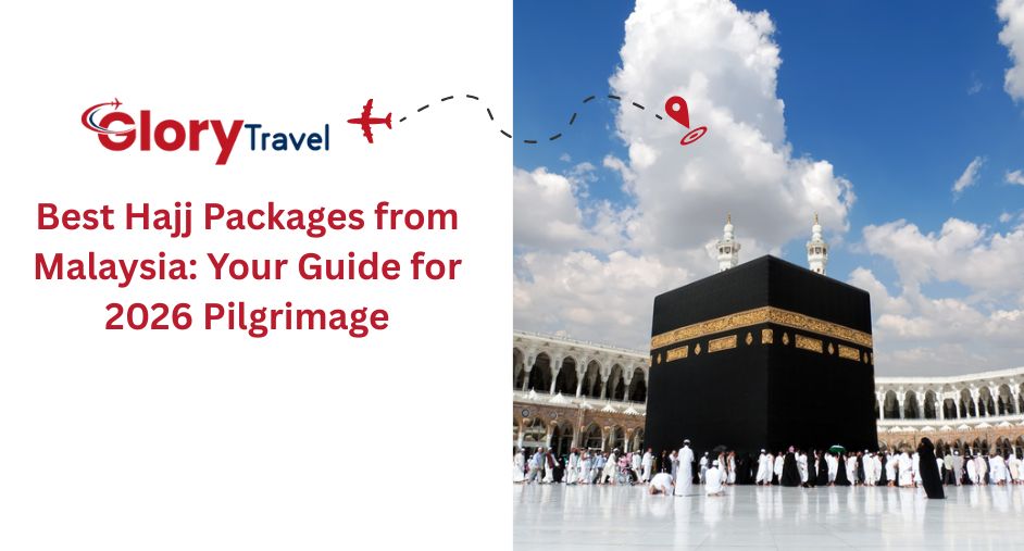 Best Hajj Packages from Malaysia: Your Guide for 2026 Pilgrimage