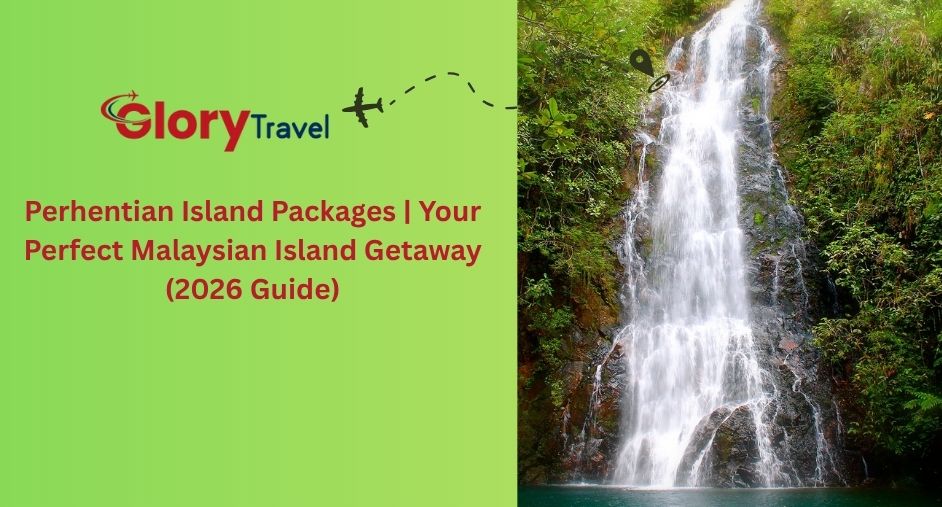 Perhentian Island Packages | Your Perfect Malaysian Island Getaway (2026 Guide)