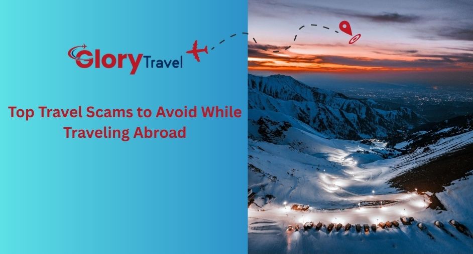 Top Travel Scams to Avoid While Traveling Abroad